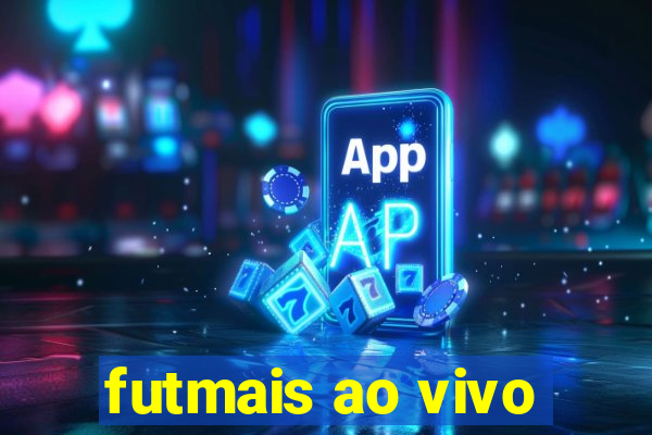 futmais ao vivo